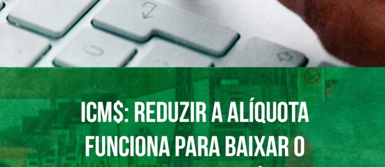 Ninguém garante que a redução da alíquota do ICMS implica redução de preço dos combustíveis